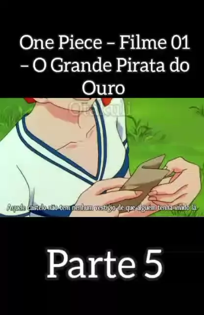 One Piece: Filme 1 – O Grande Pirata do Ouro