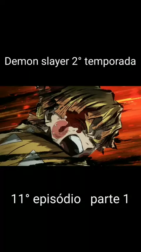 EPISÓDIO 11 EM PORTUGUÊS PT/BR!!! Demon Slayer - 2°Temporada