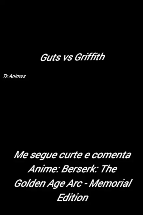 Guts vs Griffith  Berserk: The Golden Age Arc - Memorial Edition (Dublado)  
