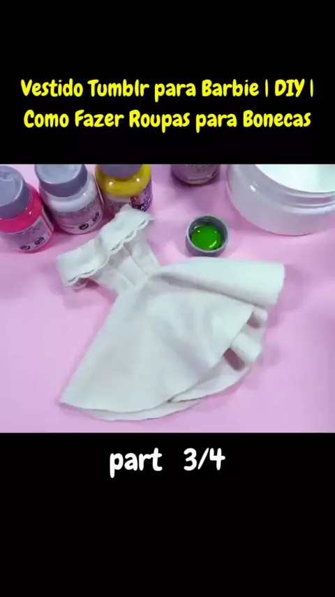 Vestido Tumblr Para Barbie, Como Fazer Roupas Para Bonecas