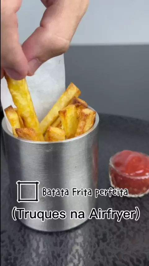 Como fazer batata frita perfeita na Airfryer: dicas e truques