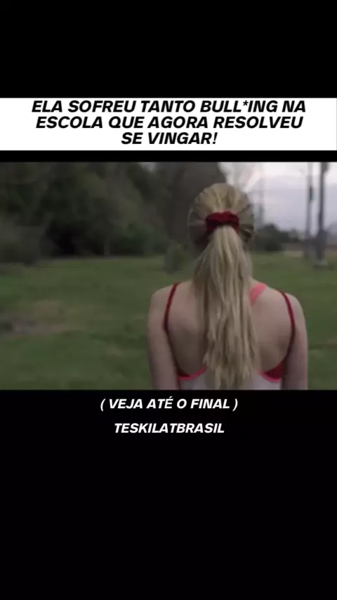 ELA SOFREU TANTO BULL*ING NA ESCOLA QUE AGORA RESO ...| Kwai