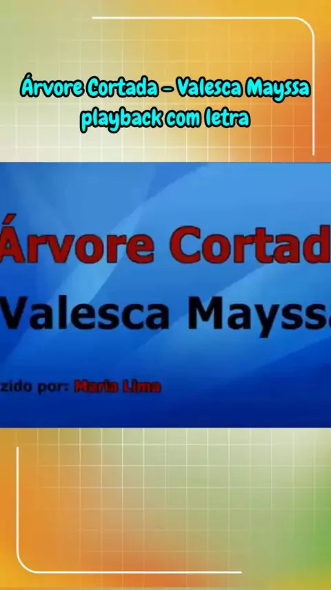 Árvore Cortada Valesca Mayssa Letra - Legendado