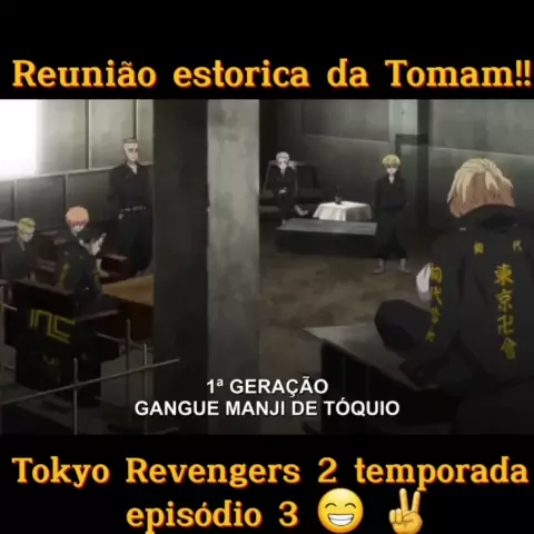 TOKYO REVENGERS 2 TEMPORADA EP 8 LEGENDADO PT-BR - DATA E HORA