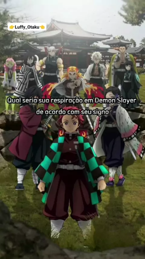 DE ACORDO COM O SEU SIGNO QUEM VOCÊ SERIA DE DEMON SLAYER 