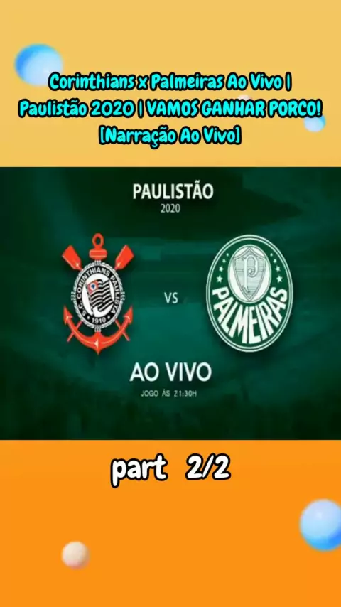 CORINTHIANS X PALMEIRAS, AO VIVO