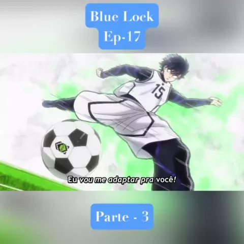 BLUE LOCK EP 3 LEGENDADO PT-BR - DATA E HORA