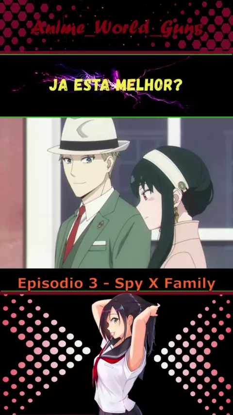 SPY x FAMILY EP 7 DUBLADO PT-BR - DATA E HORA