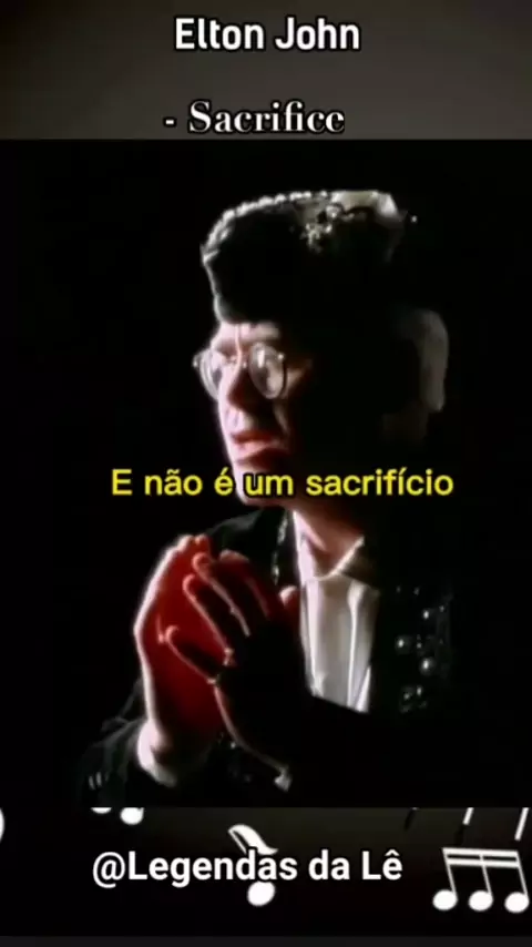 Sacrifice (sacrifício) - Elton John [tradução-português