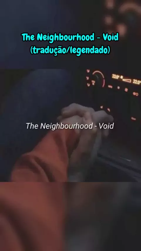 The Neighbourhood - Void (Tradução) 