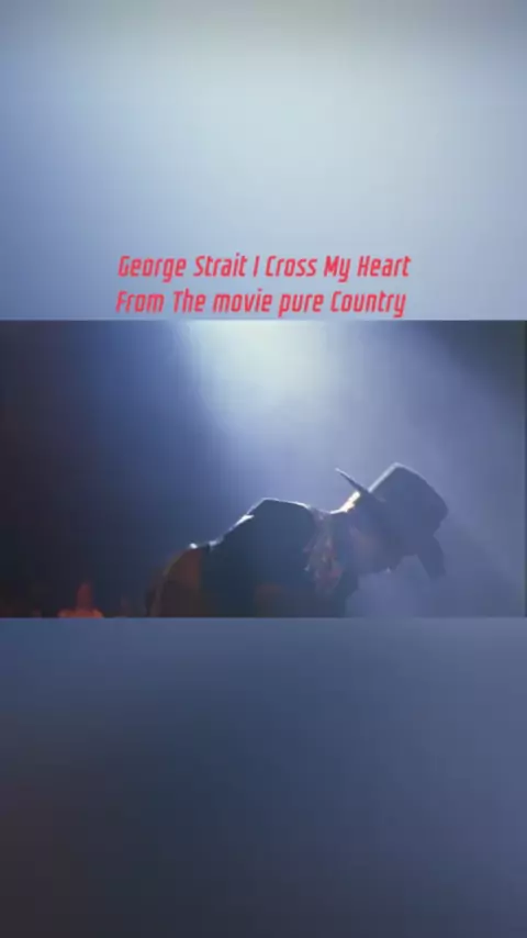 George Strait - I Cross My Heart (Official Music Video) 
