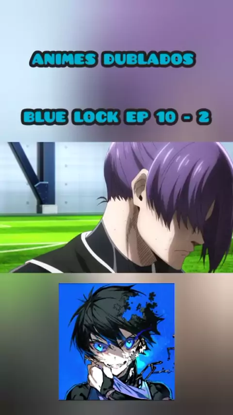 blue lock ep 1 dublado