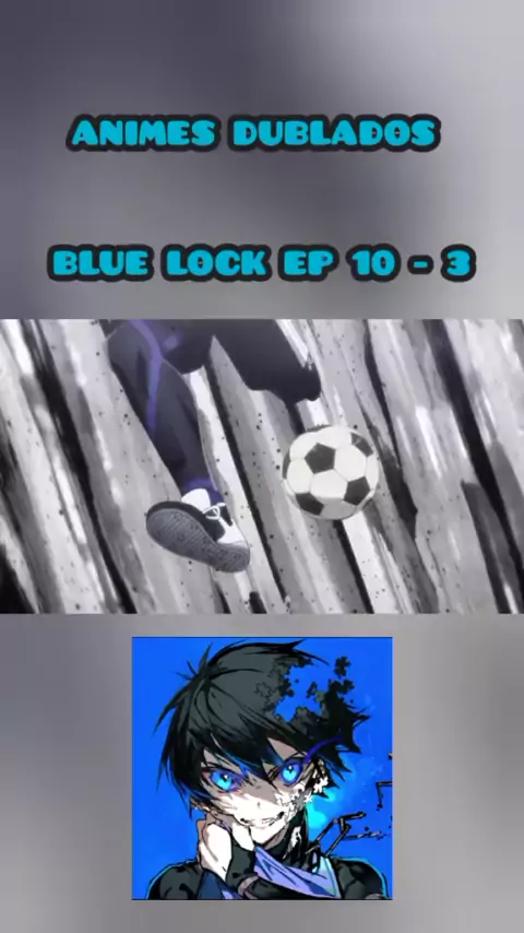 BLUE LOCK EP 21 LEGENDADO PT-BR - DATA E HORA