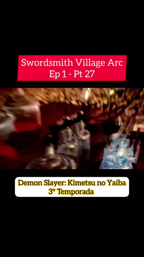 Dublagem de Demon Slayer: Kimetsu no Yaiba Swordsmith Village Arc