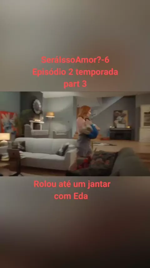 Será Isso Amor 150. Episódio (Dublagem em Português) 