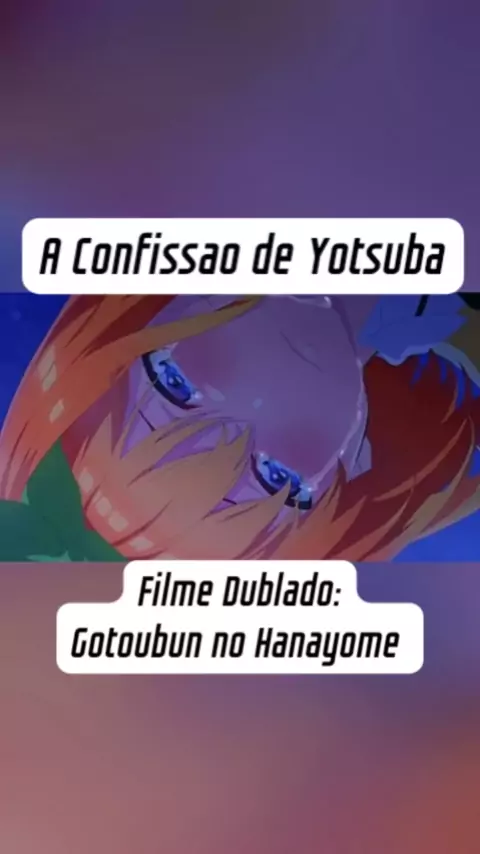 Gotoubun no Hanayome Movie Dublado - Episódio 1 - Animes Online