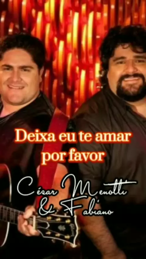 César Menotti & Fabiano - É Tarde Demais / Do Lado Esquerdo / Bão