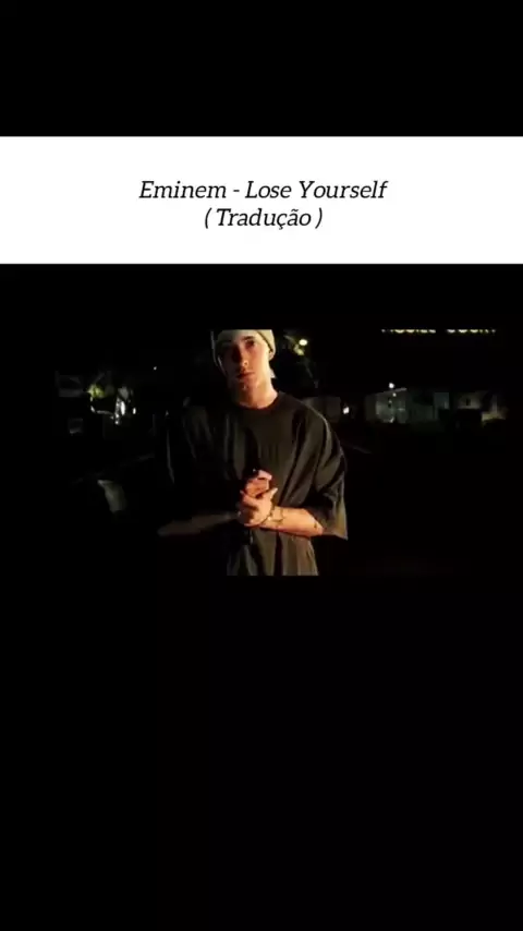 Eminem - Lose Yourself (Tradução) 