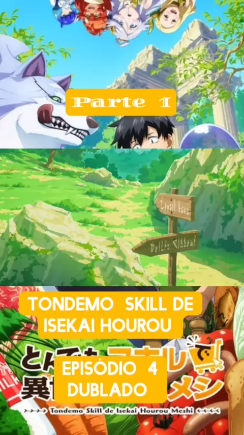 Tondemo Skill de Isekai Hourou Meshi Dublado - Episódio 6 - Animes