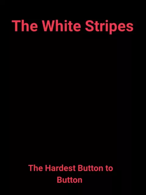 The White Stripes - The Hardest Button To Button (Official Music Video) 