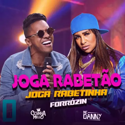 MC Danny & Cesinha Mello - Joga Rabetona, Joga Rabetinha - Brega Funk - Sua  Música - Sua Música