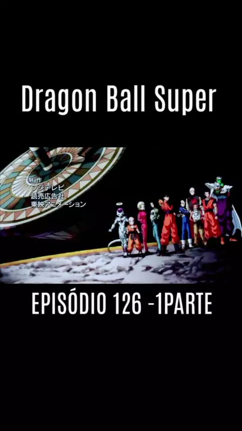 Assistir Dragon Ball Super Dublado Episodio 126 Online