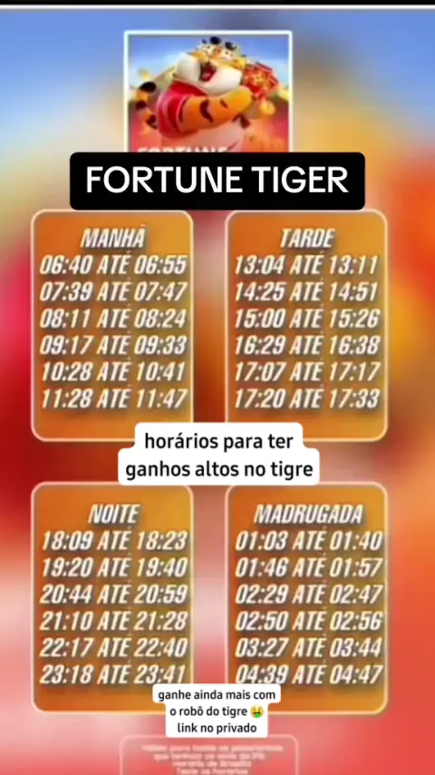 Jogo Do Tigre: Qual o melhor horário para jogar o Jogo do Tigre; Manhã,  Tarde ou Noite?