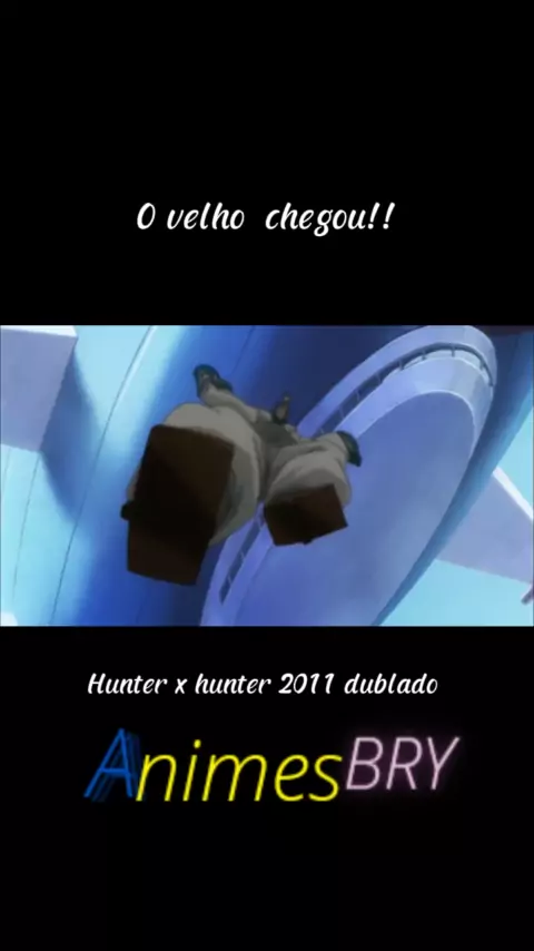 Hunter x Hunter (2011) - Dublado - Anitube