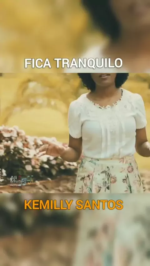 Kemilly Santos – Fica Tranquilo Lyrics