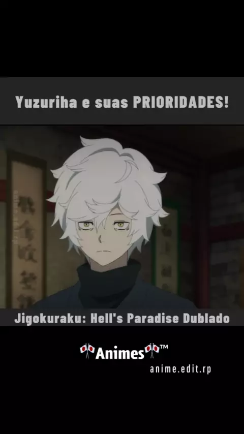 jigokuraku (hell's paradise) dublado