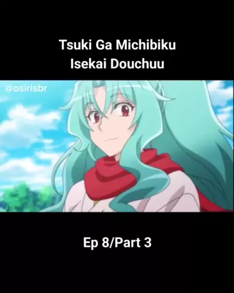 8° Episódio - Tsuki ga Michibiku Isekai Douchuu