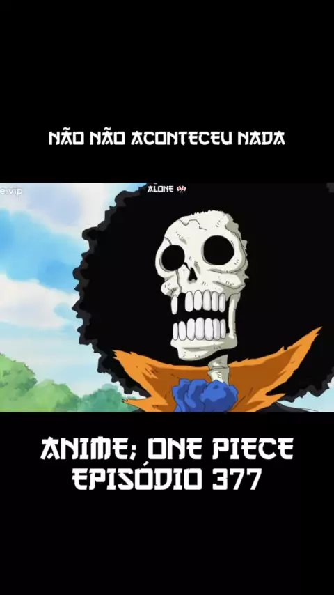 Não aconteceu nada  One Piece 