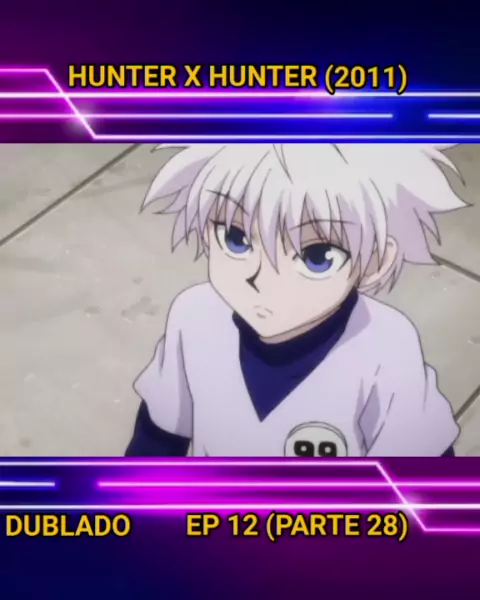 HUNTER X HUNTER (2011) (DUBLADO) - EPISÓDIO 7