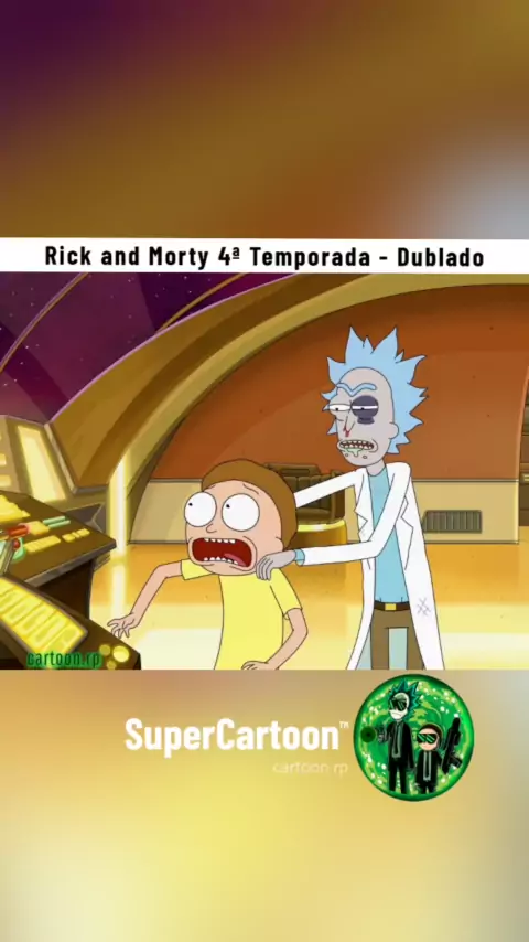 Rick and Morty - TEMPORADA 4 EP 6 DUBLADO PTBR