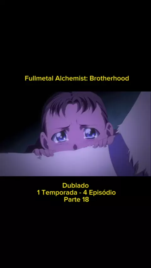 Fullmetal alchemist brotherhood dublado