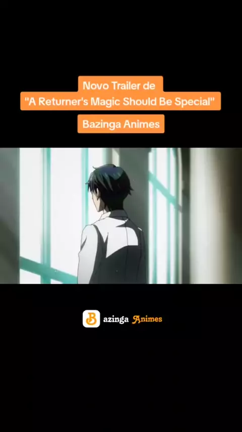 Anime de A Returner's Magic Should Be Special estreia em 2023