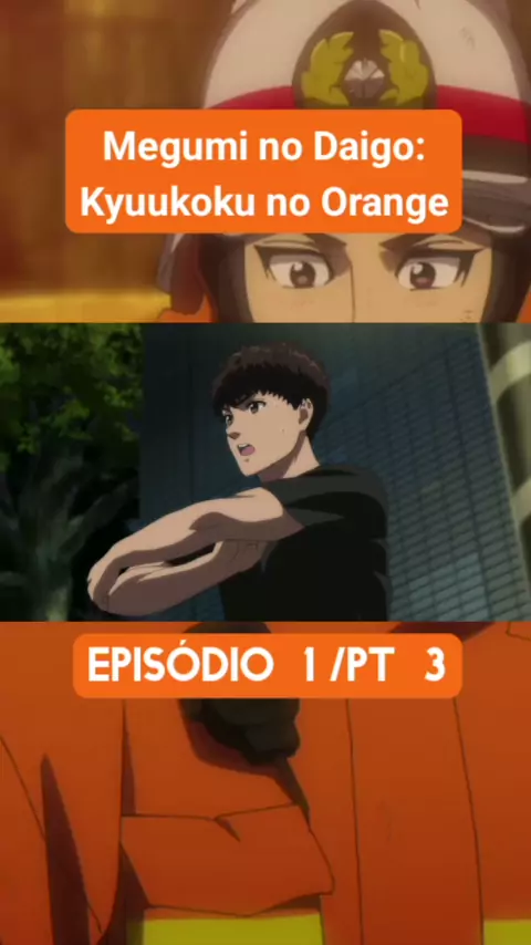 Assistir Megumi no Daigo: Kyuukoku no Orange - Todos os Episódios -  AnimeFire