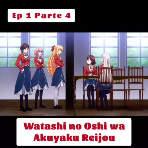 Watashi no Oshi wa Akuyaku Reijou. - Dublado – Episódio 2 Online