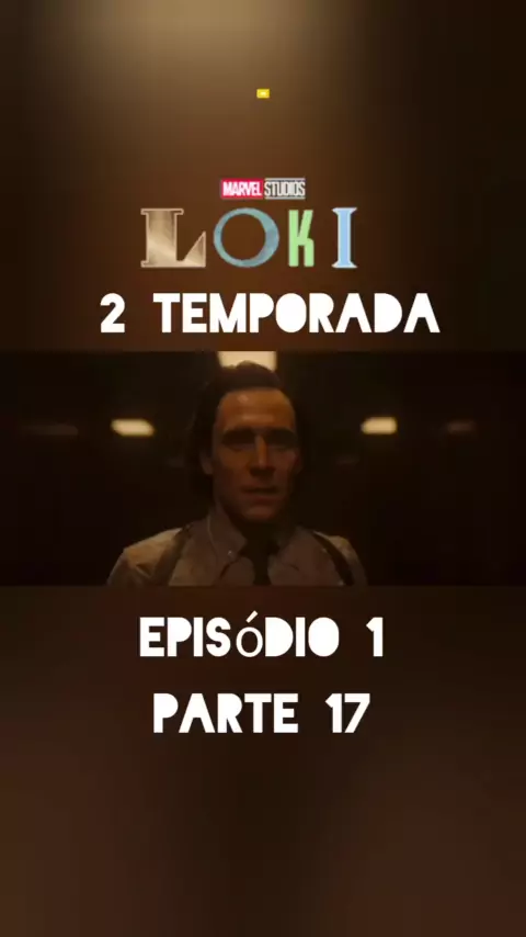 Loki - Temporada 2 Episódio 1