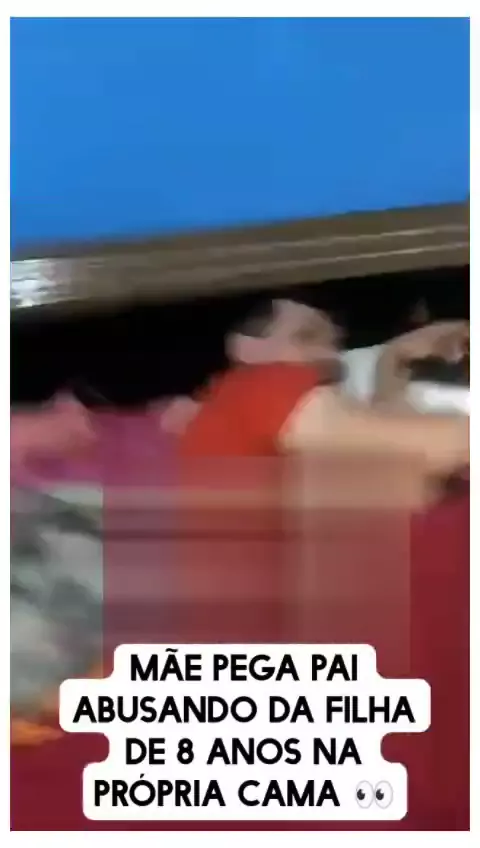 vídeo do pai abusando da própria filha | Discove ...| Kwai 